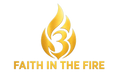 Faith Is In The Fire